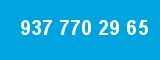 937 770 29 65